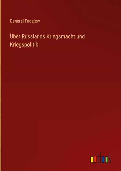 Produktbild: &Uuml;ber Russlands Kriegsmacht und Kriegspolitik
