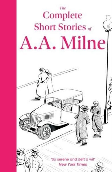 Produktbild: The Complete Short Stories of A. A. Milne