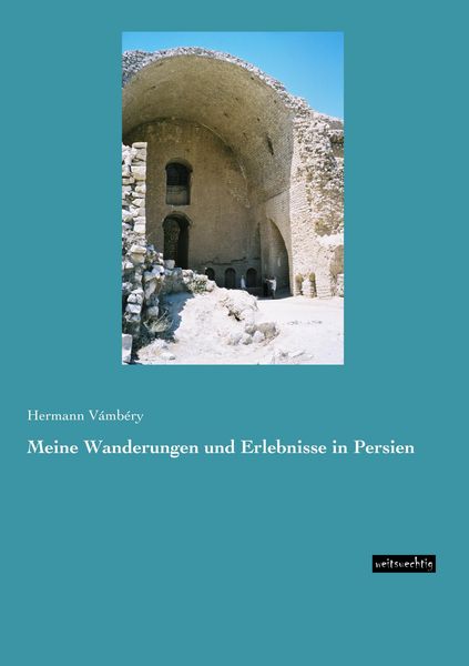 Produktbild: Meine Wanderungen und Erlebnisse in Persien