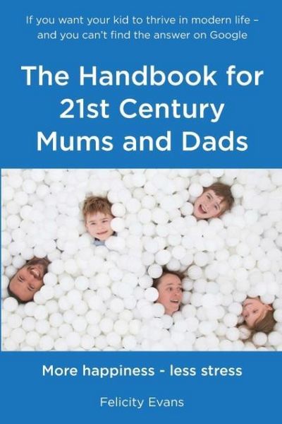 Produktbild: The Handbook for 21st Century Mums and Dads