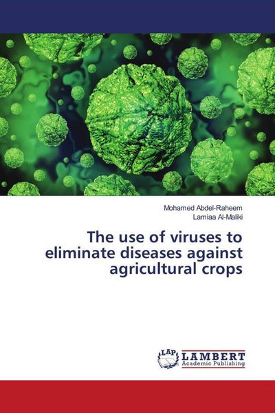 Produktbild: The use of viruses to eliminate diseases against agricultural crops