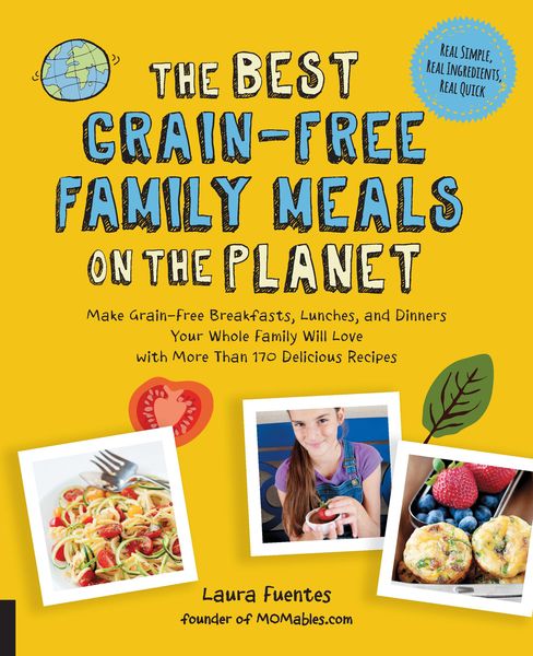 Produktbild: The Best Grain-Free Family Meals on the Planet