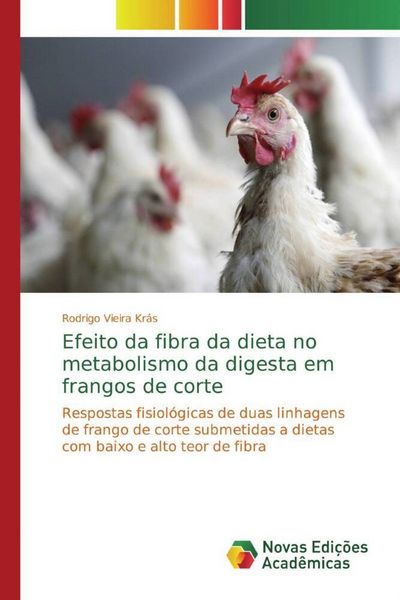 Produktbild: Efeito da fibra da dieta no metabolismo da digesta em frangos de corte