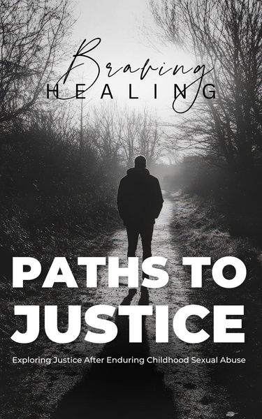 Produktbild: Braving Healing's Paths to Justice: Exploring Justice After Enduring Childhood Sexual Abuse