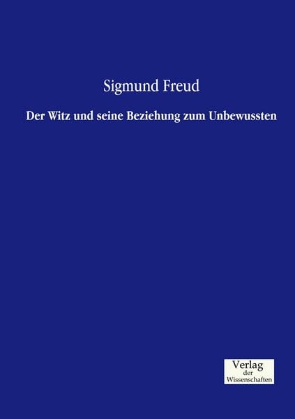 Produktbild: Der Witz und seine Beziehung zum Unbewussten