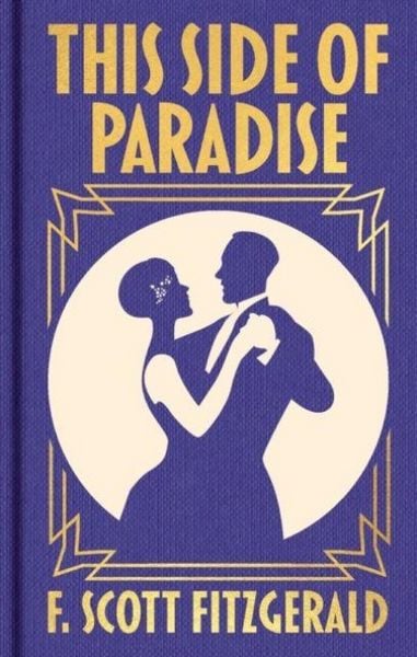 This Side of Paradise, Gebundene Ausgabe von F. Scott Fitzgerald, Arcturus Press, 978-1-398-86428-3