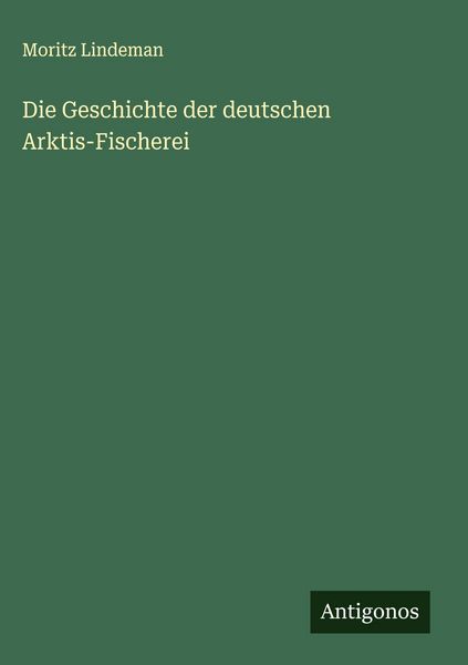 Produktbild: Die Geschichte der deutschen Arktis-Fischerei