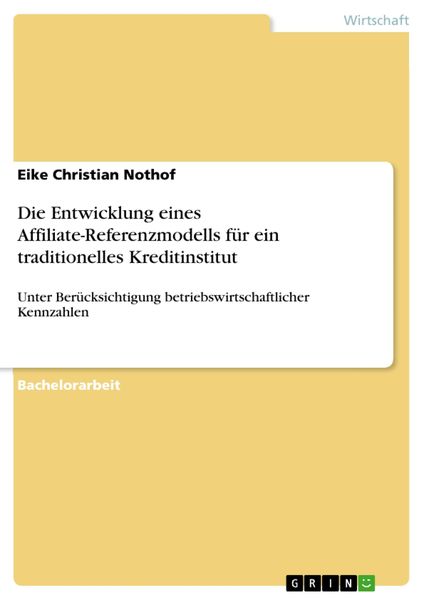 Produktbild: Die Entwicklung eines Affiliate-Referenzmodells f&uuml;r ein traditionelles Kreditinstitut
