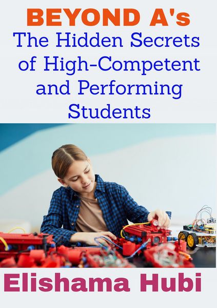 Produktbild: BEYOND A's: The Hidden Secrets of High Competent and Performing Students