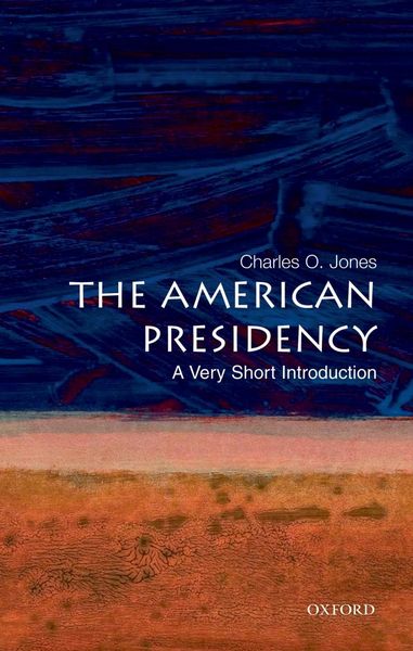 Produktbild: The American Presidency: A Very Short Introduction