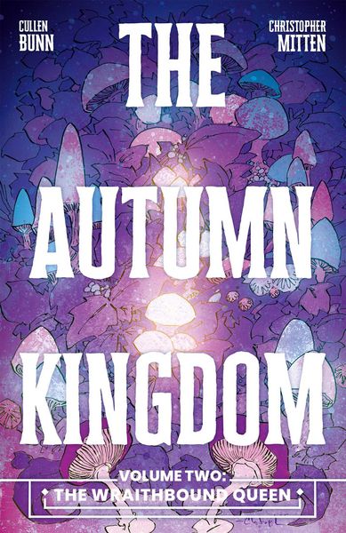 Produktbild: The Autumn Kingdom Vol. 2: The Wraithbound Queen