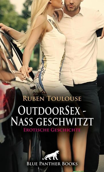 Produktbild: OutdoorSex - Nass geschwitzt | Erotische Geschichte + 2 weitere Geschichten