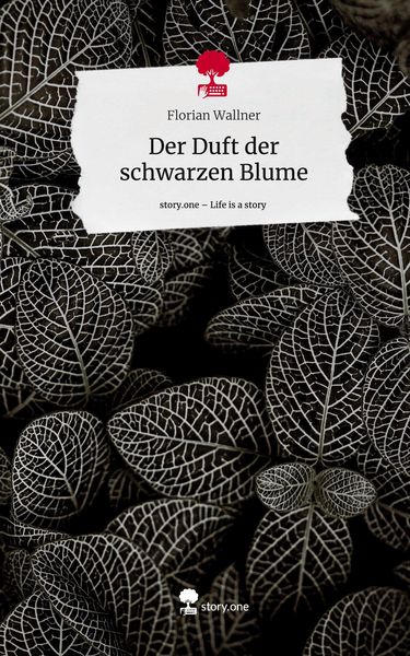 Produktbild: Der Duft der schwarzen Blume. Life is a Story - story.one