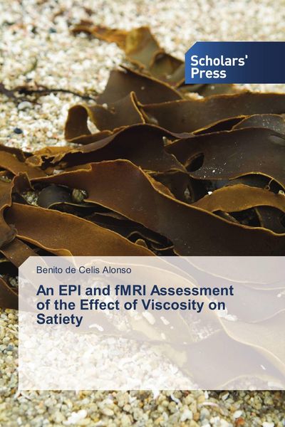 Produktbild: An EPI and fMRI Assessment of the Effect of Viscosity on Satiety