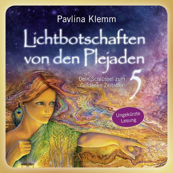 Lichtbotschaften von den Plejaden Band 5 (Das Hörbuch - ungekürzte Lesung) - Pavlina Klemm, CD, 9783954474035