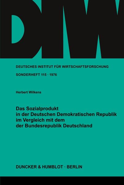 Produktbild: Das Sozialprodukt der Deutschen Demokratischen Republik im Vergleich mit dem der Bundesrepublik Deutschland.