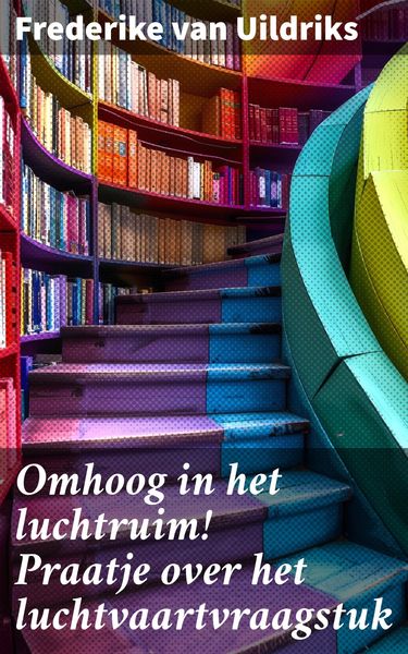 Produktbild: Omhoog in het luchtruim! Praatje over het luchtvaartvraagstuk