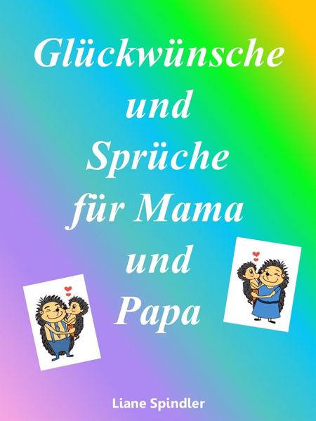 Produktbild: Gl&uuml;ckw&uuml;nsche und Spr&uuml;che f&uuml;r Mama und Papa