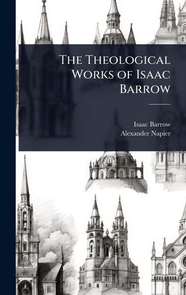 Produktbild: The Theological Works of Isaac Barrow