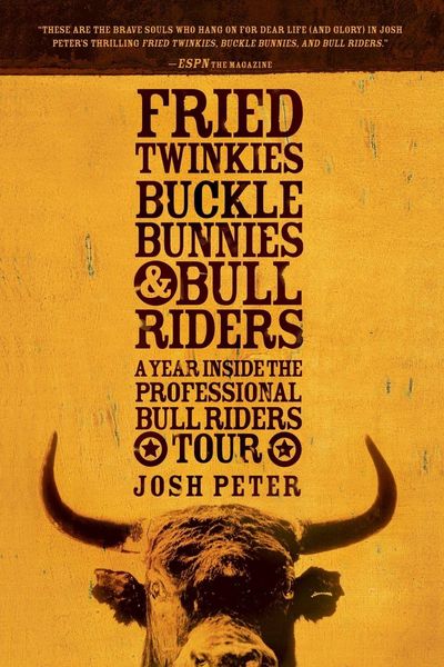 Produktbild: Fried Twinkies, Buckle Bunnies, & Bull Riders