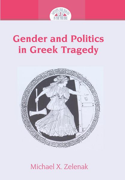Produktbild: Gender and Politics in Greek Tragedy