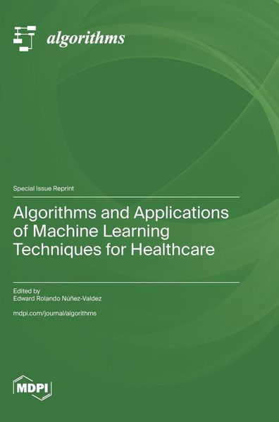 Produktbild: Algorithms and Applications of Machine Learning Techniques for Healthcare