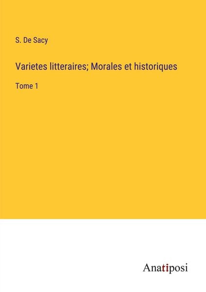 Produktbild: Varietes litteraires; Morales et historiques