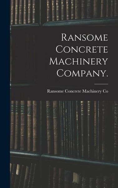 Produktbild: Ransome Concrete Machinery Company.