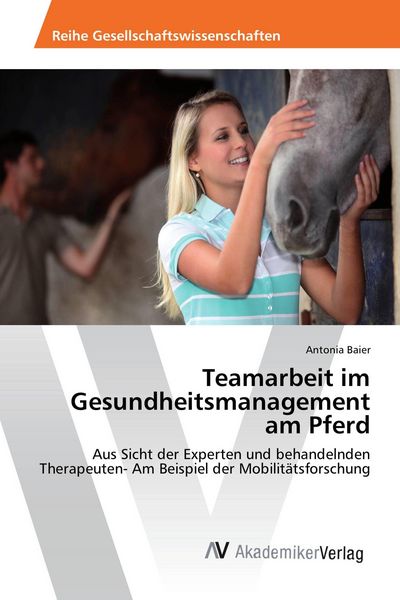 Produktbild: Teamarbeit im Gesundheitsmanagement am Pferd