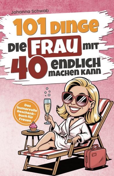 Produktbild: 101 Dinge, die Frau mit 40 endlich machen kann