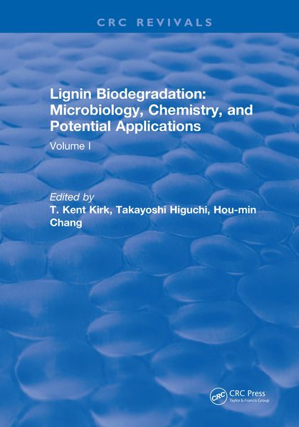 Produktbild: Lignin Biodegradation: Microbiology, Chemistry, and Potential Applications