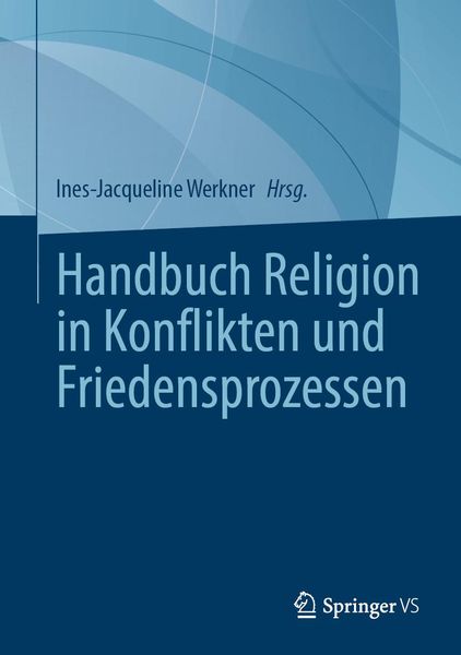 Produktbild: Handbuch Religion in Konflikten und Friedensprozessen
