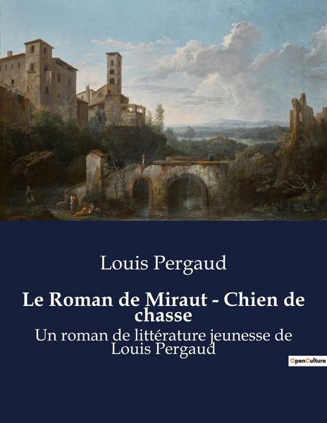 Produktbild: Le Roman de Miraut - Chien de chasse