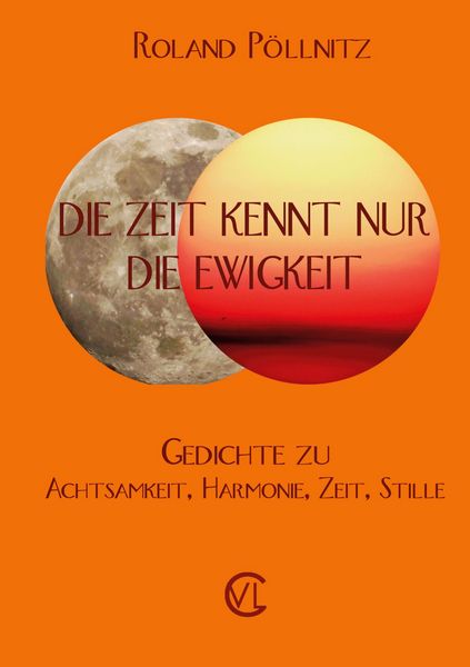 Produktbild: Die Zeit kennt nur die Ewigkeit
