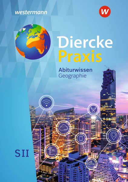 Produktbild: Diercke Praxis SII - Arbeits- und Lernbuch - Ausgabe 2020