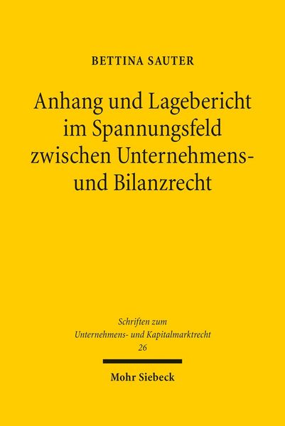Produktbild: Anhang und Lagebericht im Spannungsfeld zwischen Unternehmens- und Bilanzrecht