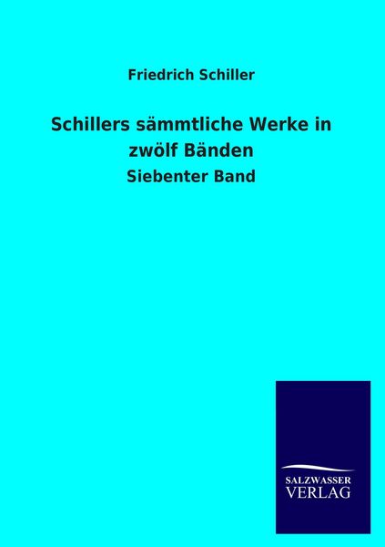 Produktbild: Schillers s&auml;mmtliche Werke in zw&ouml;lf B&auml;nden