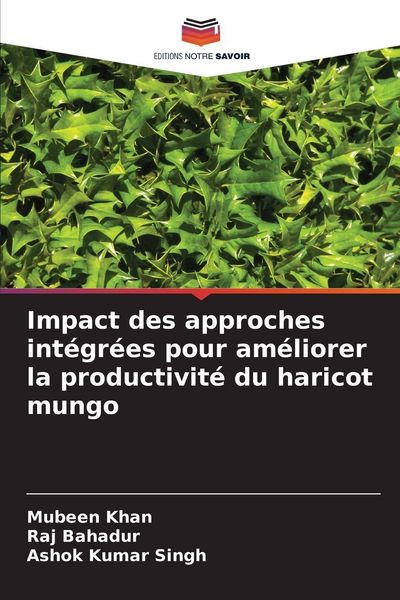Produktbild: Impact des approches int&eacute;gr&eacute;es pour am&eacute;liorer la productivit&eacute; du haricot mungo