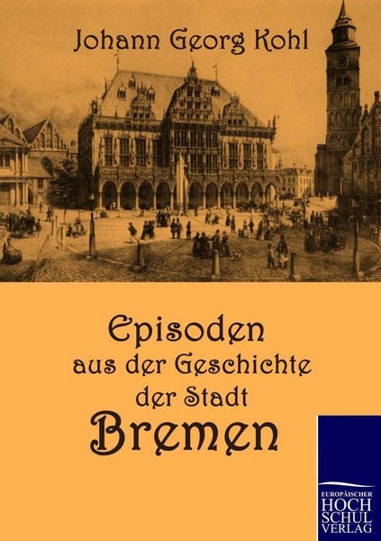 Produktbild: Episoden aus der Geschichte der Stadt Bremen