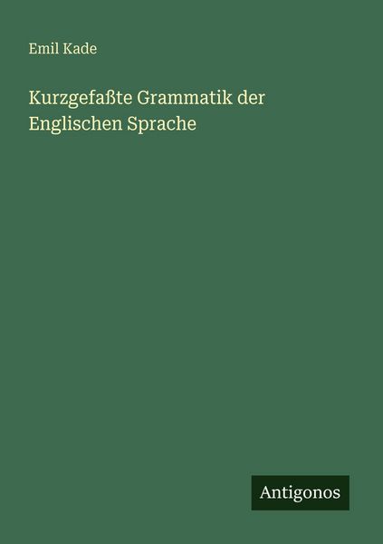 Produktbild: Kurzgefa&szlig;te Grammatik der Englischen Sprache