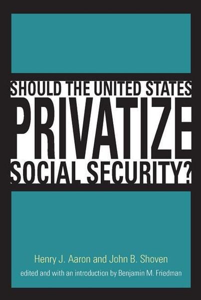 Produktbild: Should the United States Privatize Social Security?