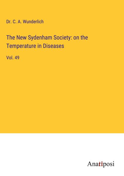 Produktbild: The New Sydenham Society: on the Temperature in Diseases