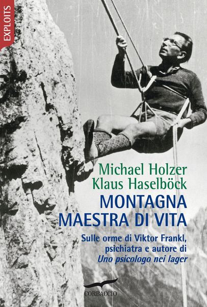 Produktbild: Montagna maestra di vita. Sulle orme di Viktor Frankl, autore di 'Uno psicologo nei lager'