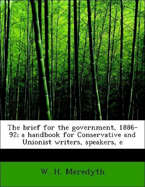 Produktbild: Meredyth, W: Brief for the government, 1886-92; a handbook f