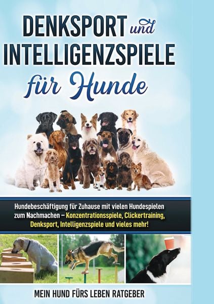 Produktbild: Denksport und Intelligenzspiele f&uuml;r Hunde