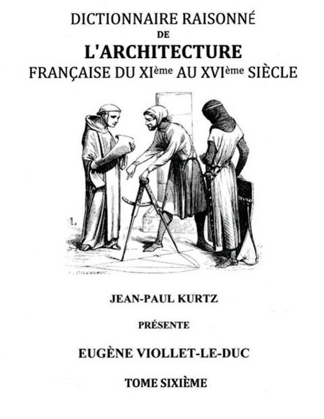 Produktbild: Dictionnaire Raisonn&eacute; de l'Architecture Fran&ccedil;aise du XIe au XVIe si&egrave;cle Tome VI