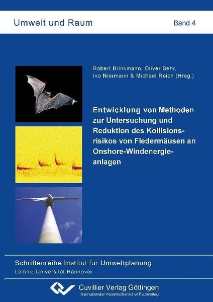 Produktbild: Entwicklung von Methoden zur Untersuchung und Reduktion des Kollisionsrisikos von Flederm&auml;usen an Onshore-Windenergieanlagen