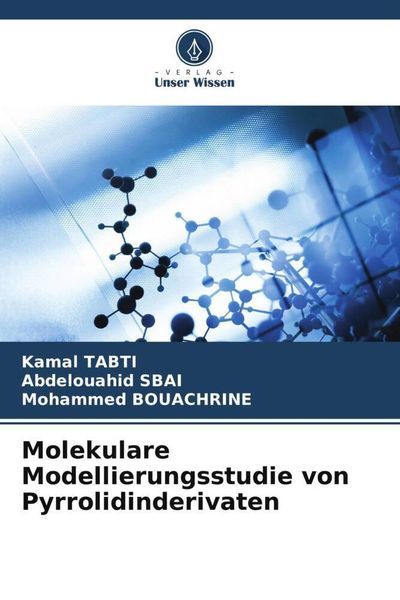 Produktbild: Molekulare Modellierungsstudie von Pyrrolidinderivaten