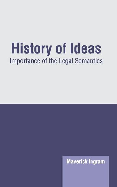 Produktbild: History of Ideas: Importance of the Legal Semantics