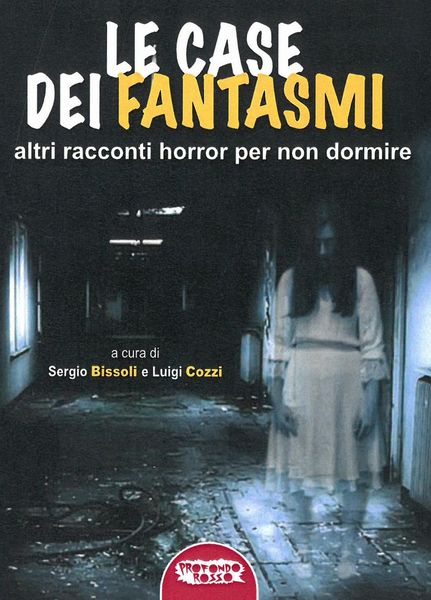 Produktbild: Le case dei fantasmi. Altri racconti horror per non dormire